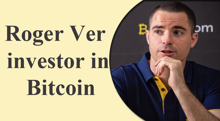 Roger Ver investor in bitcoin